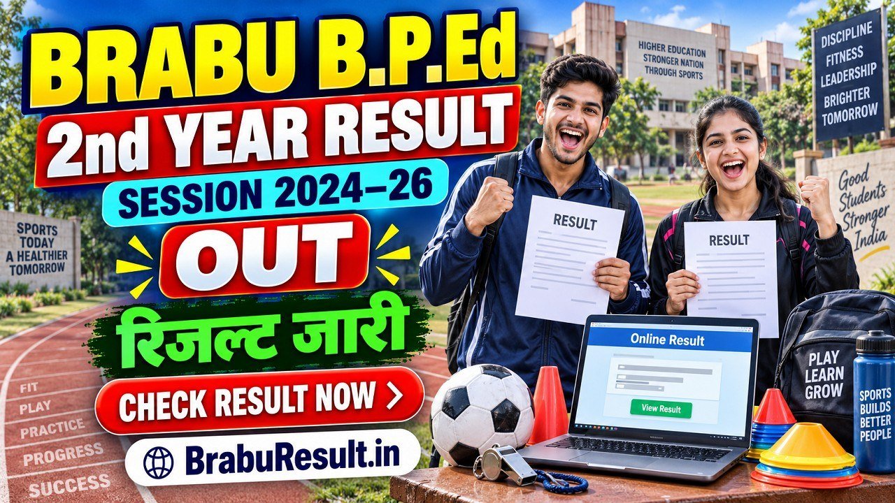 BRABU B.P.Ed 2nd Year Result 2024-26