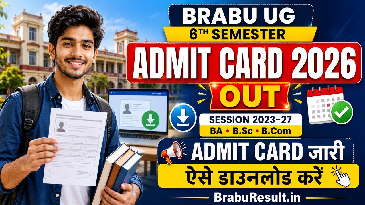 BRABU UG 6th Semester Admit Card 2026