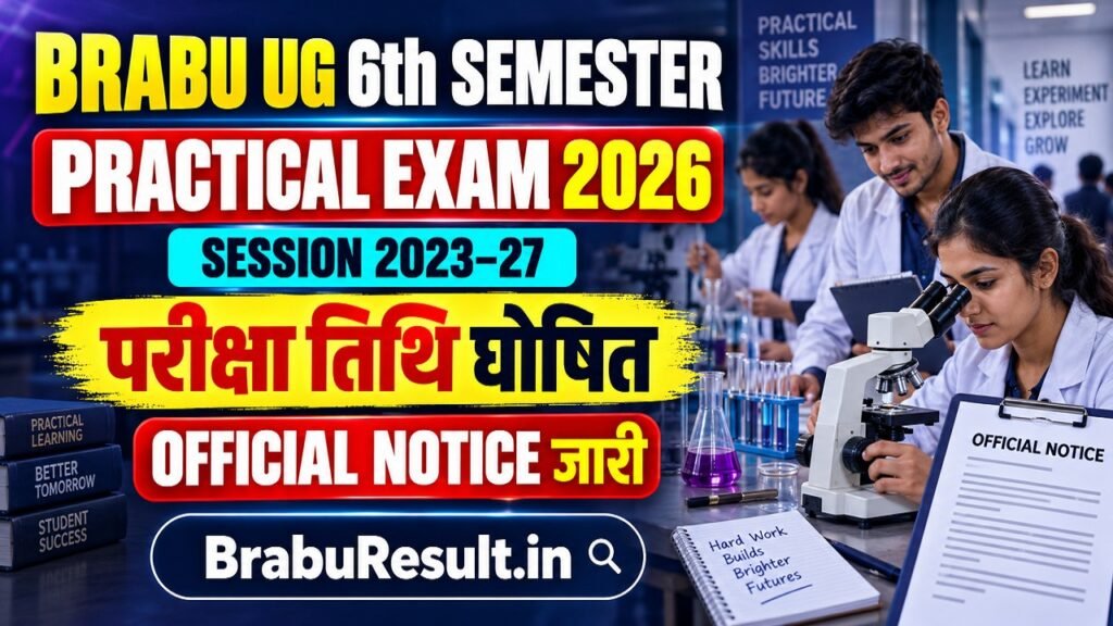 BRABU UG 6th Semester Practical Exam Date 2026