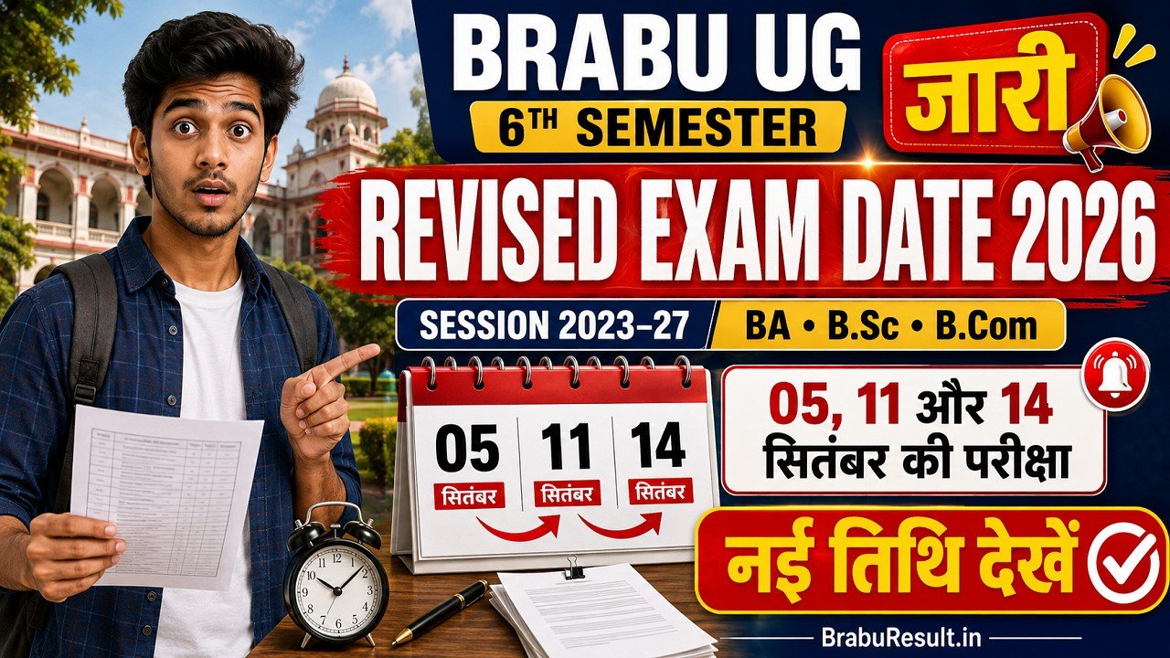 BRABU UG 6th Semester Revised Exam Date 2026