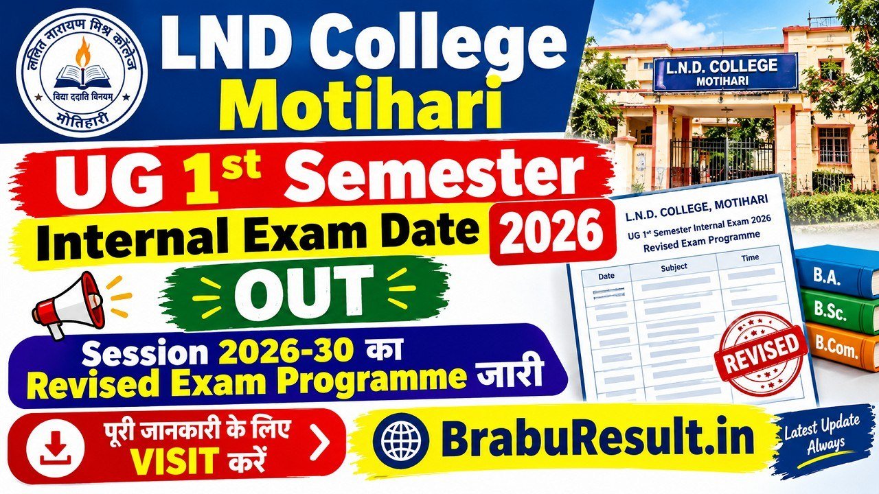 LND College Motihari UG 1st Semester Internal Exam Date 2026