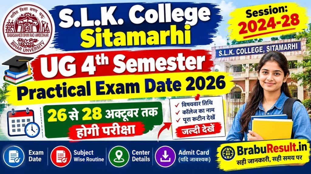 S.L.K. College Sitamarhi UG 4th Semester Practical Exam Date 2026